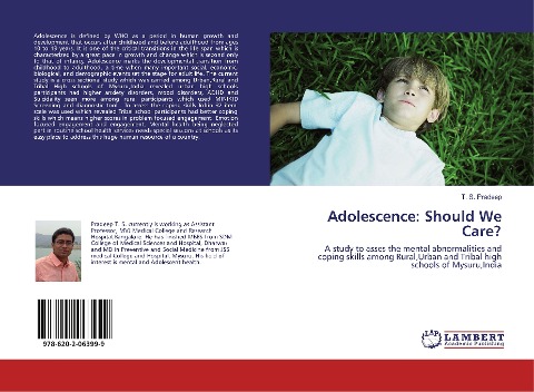 Adolescence: Should We Care?: A study to asses the mental abnormalities and coping skills among Rural,Urban and Tribal high schools of Mysuru,India