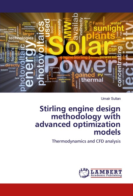 Stirling engine design methodology with advanced optimization models: Thermodynamics and CFD analysis