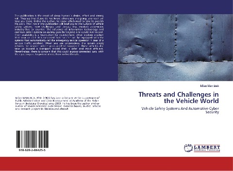 Threats and Challenges in the Vehicle World: Vehicle Safety Systems And Automotive Cyber Security