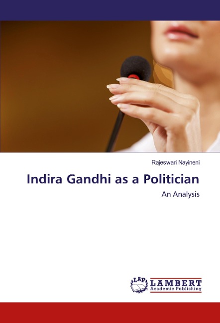 Indira Gandhi as a Politician: An Analysis