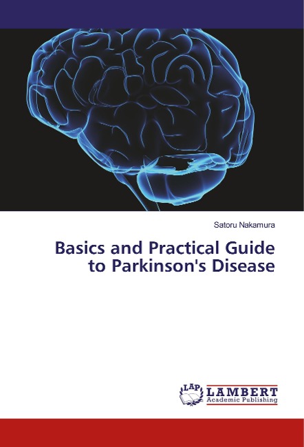 Basics and Practical Guide to Parkinsons Disease