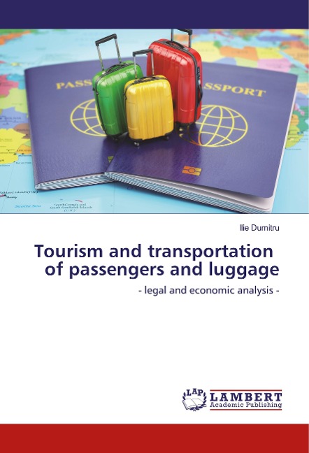 Tourism and transportation of passengers and luggage: - legal and economic analysis -