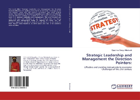 Strategic Leadership and Management the Direction Pointers:: Effective and Enabling Instruments to overcome Challenges of the 21st century