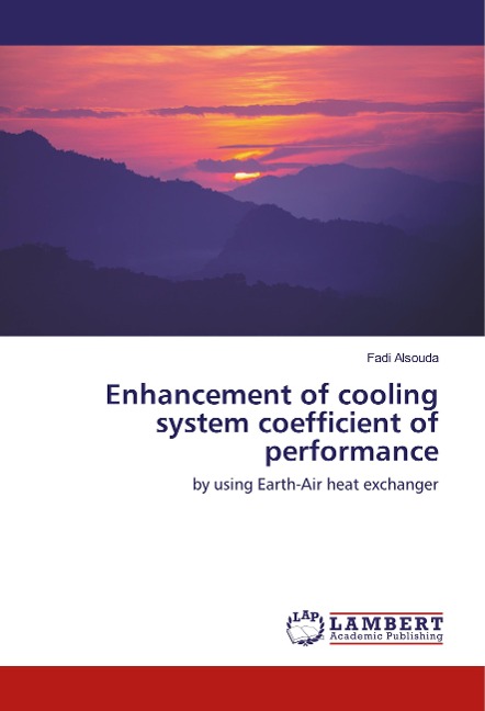 Enhancement of cooling system coefficient of performance: by using Earth-Air heat exchanger