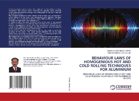 BEHAVIOUR LAWS OF HOMOGENIOUS HOT AND COLD ROLLING TECHNIQUES FOR ALUMINIUM: BEHAVIOUR LAWS OF HOMOGENIOUS HOT AND COLD ROLLING TECHNIQUES FOR ALUMINIUM ALLOYS