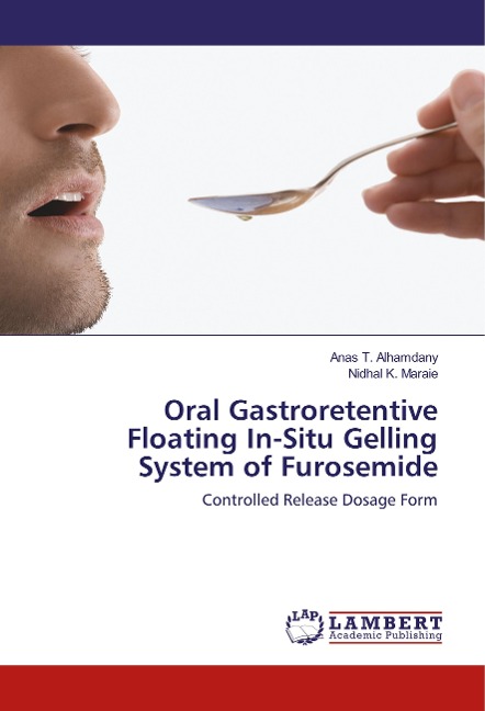 Oral Gastroretentive Floating In-Situ Gelling System of Furosemide: Controlled Release Dosage Form