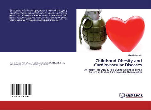 Childhood Obesity and Cardiovascular Diseases: An Insight into Obesity Role During Childhood on the Current and Future Cardiovascular Abnormalities