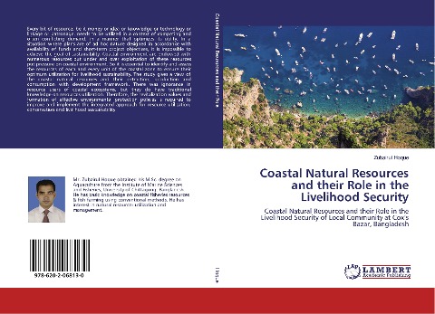 Coastal Natural Resources and their Role in the Livelihood Security: Coastal Natural Resources and their Role in the Livelihood Security of Local Community at Coxs Bazar, Bangladesh