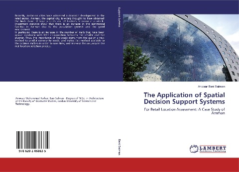 The Application of Spatial Decision Support Systems: For Retail Location Assessment: A Case Study of Amman