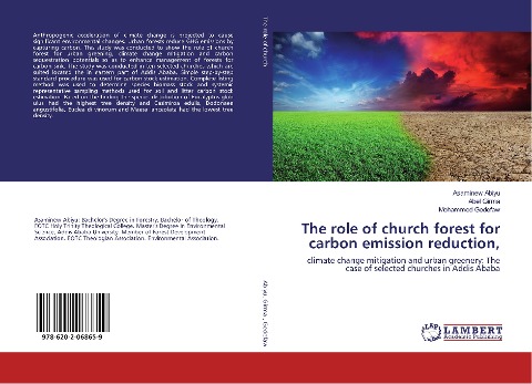 The role of church forest for carbon emission reduction,: climate change mitigation and urban greenery: The case of selected churches in Addis Ababa