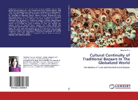 Cultural Continuity of Traditional Bazaars In The Globalized World: The Medina of Tunis and Istanbul Grand Bazaar