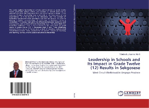 Leadership in Schools and Its Impact in Grade Twelve (12) Results in Sekgosese: West Circuit (Botlokwa) in Limpopo Province