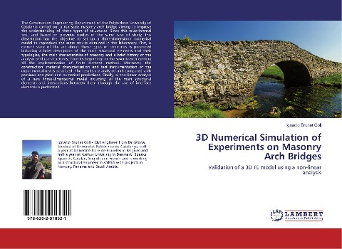 3D Numerical Simulation of Experiments on Masonry Arch Bridges: Validation of a 3D FE model using a non-linear analysis