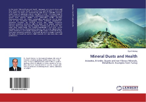 Mineral Dusts and Health: Asbestos, Erionite, Quartz and non Fibrous Minerals, Metal Dusts: Examples from Turkey