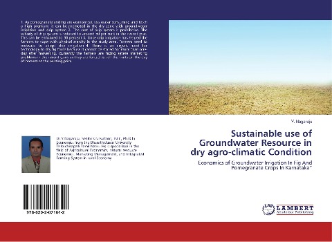Sustainable use of Groundwater Resource in dry agro-climatic Condition: Economics of Groundwater Irrigation In Fig And Pomegranate Crops In Karnataka