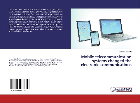 Mobile telecommunication systems changed the electronic communications