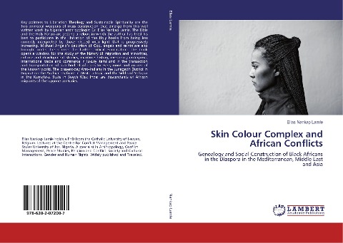 Skin Colour Complex and African Conflicts: Genealogy and Social Construction of Black Africans in the Diaspora in the Mediterranean, Middle East and Asia
