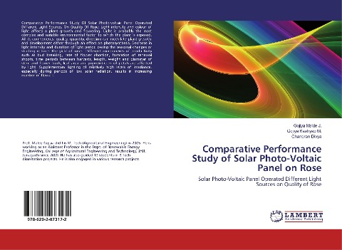 Comparative Performance Study of Solar Photo-Voltaic Panel on Rose: Solar Photo-Voltaic Panel Operated Different Light Sources on Quality of Rose