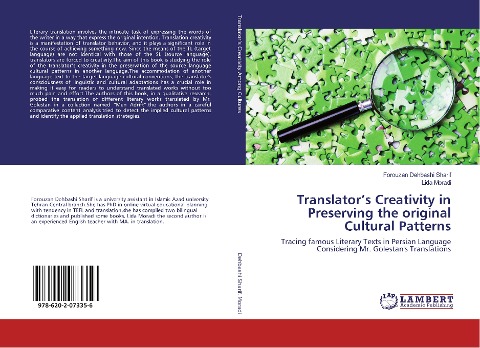 Translators Creativity in Preserving the original Cultural Patterns: Tracing famous Literary Texts in Persian Language Considering Mr. Golestans Translations