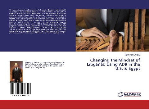 Changing the Mindset of Litigants: Using ADR in the U.S. & Egypt