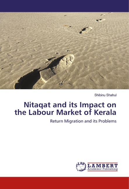 Nitaqat and its Impact on the Labour Market of Kerala: Return Migration and its Problems