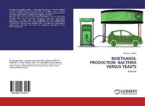 BIOETHANOL PRODUCTION: BACTERIA VERSUS YEASTS: Biofuels