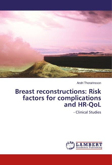 Breast reconstructions: Risk factors for complications and HR-QoL: - Clinical Studies