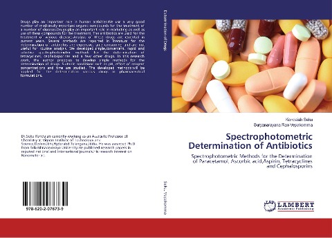 Spectrophotometric Determination of Antibiotics: Spectrophotometric Methods for the Determination of Paracetamol, Ascorbic acid,Aspirin, Tetracyclines and Cephalosporins