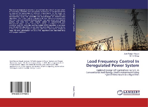 Load Frequency Control In Deregulated Power System: Optimal Design Of Controllers For LFC In Conventional And Deregulated Environment Using Hybrid Metaheuristics Algorithm