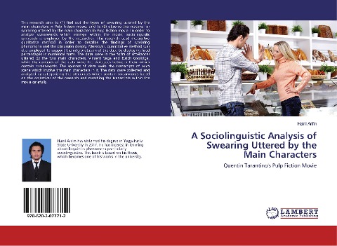 A Sociolinguistic Analysis of Swearing Uttered by the Main Characters: Quentin Tarantinos Pulp Fiction Movie