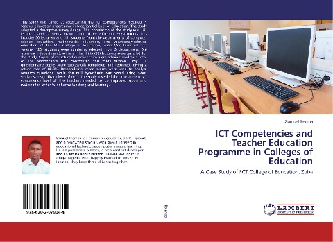 ICT Competencies and Teacher Education Programme in Colleges of Education: A Case Study of FCT College of Education, Zuba