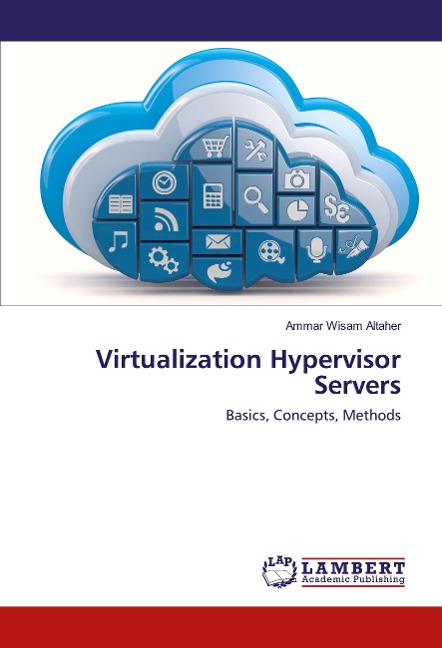 Virtualization Hypervisor Servers: Basics, Concepts, Methods