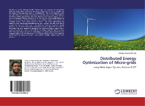 Distributed Energy Optimization of Micro-grids: using Multi Agent System, Arduino & IOT