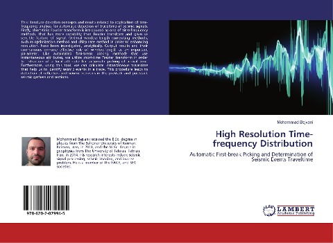 High Resolution Time-frequency Distribution: Automatic First-break Picking and Determination of Seismic Events Traveltime