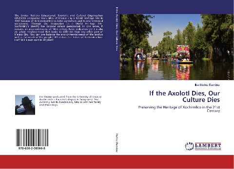 If the Axolotl Dies, Our Culture Dies: Preserving the Heritage of Xochimilco in the 21st Century