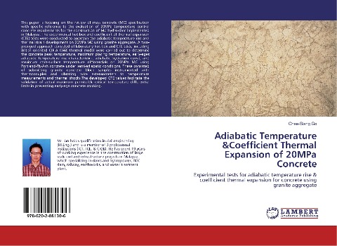 Adiabatic Temperature &Coefficient Thermal Expansion of 20MPa Concrete: Experimental tests for adiabatic temperature rise & coefficient thermal expansion for concrete using granite aggregate