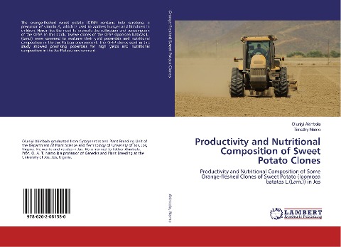Productivity and Nutritional Composition of Sweet Potato Clones: Productivity and Nutritional Composition of Some Orange-fleshed Clones of Sweet Potato (Ipomoea batatas L.(Lam.)) in Jos