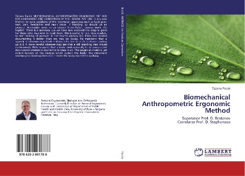 Biomechanical Anthropometric Ergonomic Method: Supervisor Prof. D. Bratanov Correlator Prof. D. Stephanova