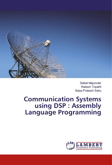 Communication Systems using DSP : Assembly Language Programming
