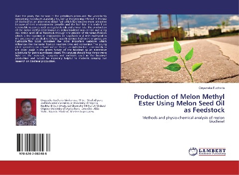 Production of Melon Methyl Ester Using Melon Seed Oil as Feedstock: Methods and physio-chemical analysis of melon biodiesel