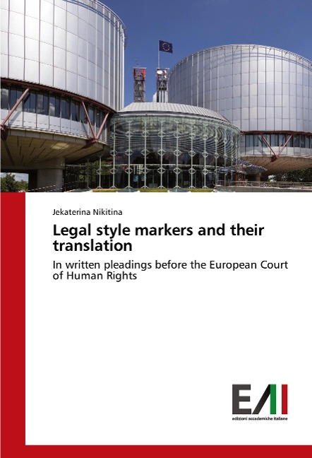 Legal style markers and their translation: In written pleadings before the European Court of Human Rights