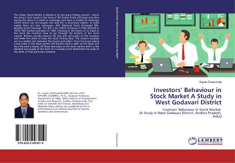 Investors' Behaviour in Stock Market A Study in West Godavari District: Investors' Behaviour in Stock Market (A Study in West Godavari District, Andhra Pradesh, India)