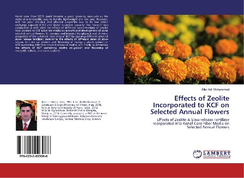 Effects of Zeolite Incorporated to KCF on Selected Annual Flowers: Effects of Zeolite & Slow-release Fertilizer Incorporated into Kenaf Core Fiber Media on Selected Annual Flowers
