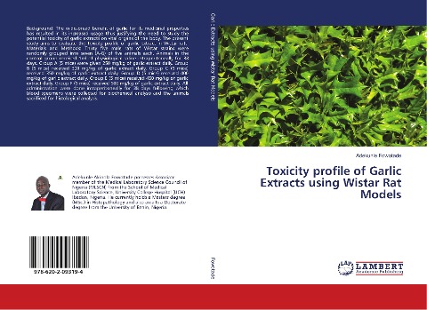 Toxicity profile of Garlic Extracts using Wistar Rat Models
