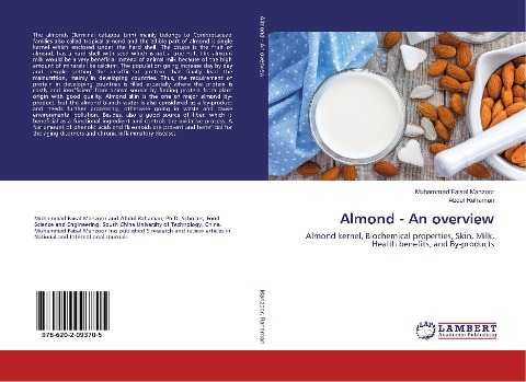 Almond - An overview: Almond kernel, Biochemical properties, Skin, Milk, Health benefits, and By-products