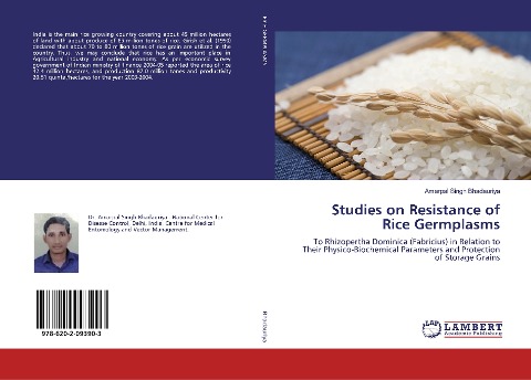 Studies on Resistance of Rice Germplasms: To Rhizopertha Dominica (Fabricius) in Relation to Their Physico-Biochemical Parameters and Protection of Storage Grains