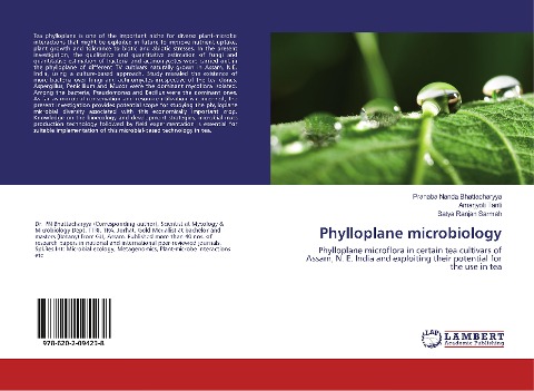 Phylloplane microbiology: Phylloplane microflora in certain tea cultivars of Assam, N. E. India and exploiting their potential for the use in tea