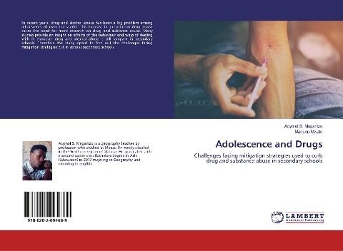 Adolescence and Drugs: Challenges facing mitigation strategies used to curb drug and substance abuse in secondary schools