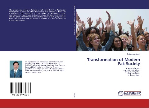 Transformation of Modern Pak Society: ¿ Foundation ¿ Militarization ¿ Islamisation ¿ Terrorism
