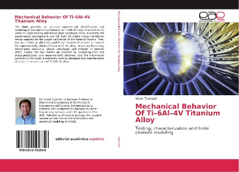 Mechanical Behavior Of Ti-6Al-4V Titanium Alloy: Testing, characterization and finite element modeling
